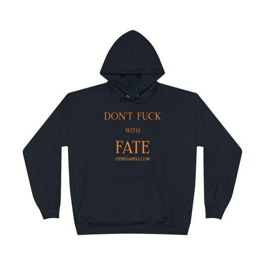 Don't F with Fate - Unisex EcoSmart® Pullover Hoodie Sweatshirt